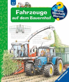 Fahrzeuge auf dem Bauernhof / Wieso? Weshalb? Warum? Bd.57 von Ravensburger Verlag